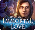Žaidimas Immortal Love: Blind Desire