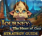 Žaidimas Journey: The Heart of Gaia Strategy Guide