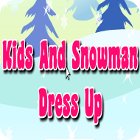 Žaidimas Kids And Snowman Dress Up