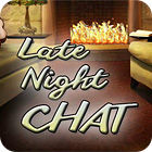 Žaidimas Late Night Chat