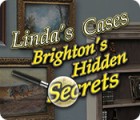 Žaidimas Linda's Cases: Brighton's Hidden Secrets