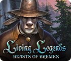 Žaidimas Living Legends: Beasts of Bremen