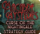 Žaidimas Macabre Mysteries: Curse of the Nightingale Strategy Guide