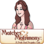Žaidimas Matches and Matrimony: A Pride and Prejudice Tale