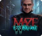 Žaidimas Maze: Sinister Play