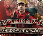 Žaidimas Mysteries of the Past: Shadow of the Daemon