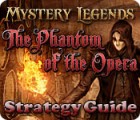 Žaidimas Mystery Legends: The Phantom of the Opera Strategy Guide