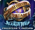 Žaidimas Mystery Tales: Alaskan Wild Collector's Edition