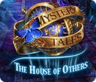Žaidimas Mystery Tales: The House of Others