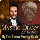 Žaidimas Mystic Diary: Lost Brother Strategy Guide