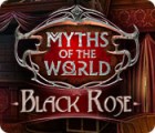 Žaidimas Myths of the World: Black Rose
