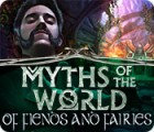 Žaidimas Myths of the World: Of Fiends and Fairies