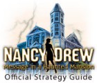 Žaidimas Nancy Drew: Message in a Haunted Mansion Strategy Guide