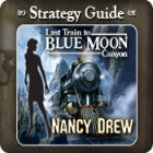 Žaidimas Nancy Drew - Last Train to Blue Moon Canyon Strategy Guide