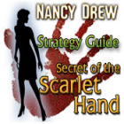 Žaidimas Nancy Drew: Secret of the Scarlet Hand Strategy Guide