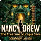 Žaidimas Nancy Drew: The Creature of Kapu Cave Strategy Guide