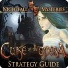 Žaidimas Nightfall Mysteries: Curse of the Opera Strategy Guide