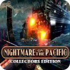 Žaidimas Nightmare on the Pacific Collector's Edition