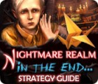 Žaidimas Nightmare Realm: In the End... Strategy Guide