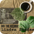 Žaidimas Off the Record: Linden Shades Collector's Edition
