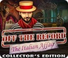 Žaidimas Off the Record: The Italian Affair Collector's Edition
