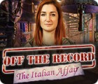 Žaidimas Off the Record: The Italian Affair