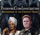 Žaidimas Paranormal Crime Investigations: Brotherhood of the Crescent Snake