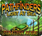 Žaidimas Pathfinders: Lost at Sea Strategy Guide