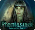 Žaidimas Phantasmat: Mournful Loch
