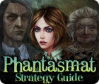 Žaidimas Phantasmat Strategy Guide