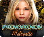 Žaidimas Phenomenon: Meteorite