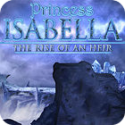 Žaidimas Princess Isabella: The Rise of an Heir Collector's Edition