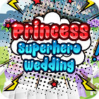 Žaidimas Princess Superhero Wedding