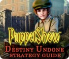 Žaidimas PuppetShow: Destiny Undone Strategy Guide