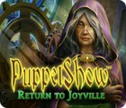 Žaidimas Puppetshow: Return to Joyville