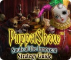 Žaidimas PuppetShow: Souls of the Innocent Strategy Guide