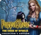 Žaidimas PuppetShow: The Curse of Ophelia Collector's Edition