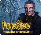 Žaidimas PuppetShow: The Curse of Ophelia