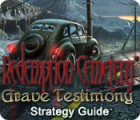 Žaidimas Redemption Cemetery: Grave Testimony Strategy Guide
