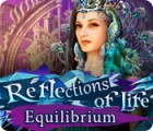 Žaidimas Reflections of Life: Equilibrium