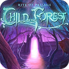 Žaidimas Rite of Passage: Child of the Forest Collector's Edition