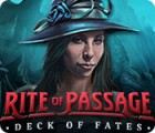 Žaidimas Rite of Passage: Deck of Fates