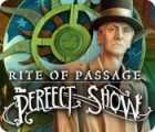 Žaidimas Rite of Passage: The Perfect Show