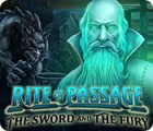 Žaidimas Rite of Passage: The Sword and the Fury