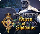 Žaidimas Royal Detective: Queen of Shadows