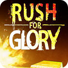Žaidimas Rush for Glory