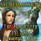 Žaidimas Secret Mission: The Forgotten Island Strategy Guide