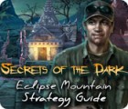 Žaidimas Secrets of the Dark: Eclipse Mountain Strategy Guide