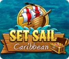 Žaidimas Set Sail: Caribbean