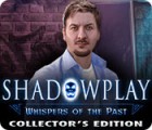 Žaidimas Shadowplay: Whispers of the Past Collector's Edition